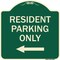 Signmission Reserved Parking Resident Parking W/ Left Arrow Heavy-Gauge Aluminum Sign, 18" x 18", G-1818-23038 A-DES-G-1818-23038 - alternate 1